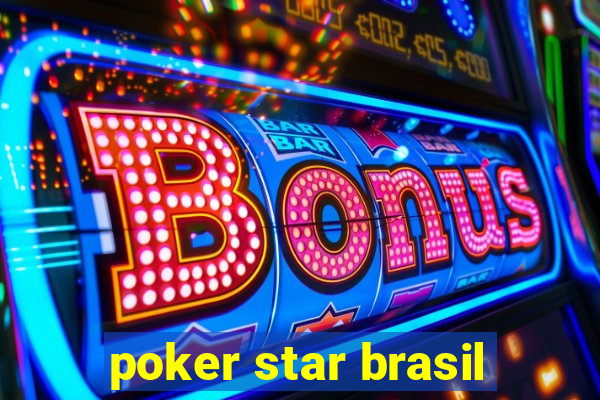 poker star brasil